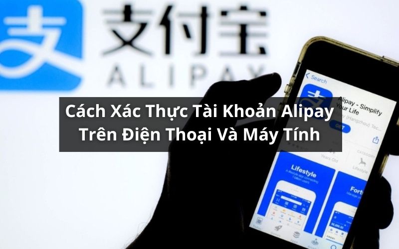 xác thực tài khoản alipay