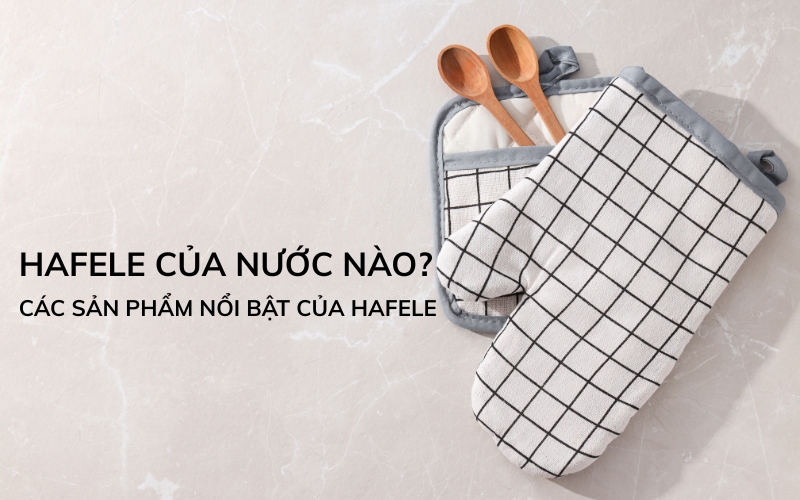 hafele của nước nào